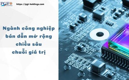 Ngành công nghiệp bán dẫn mở rộng chiều sâu chuỗi giá trị