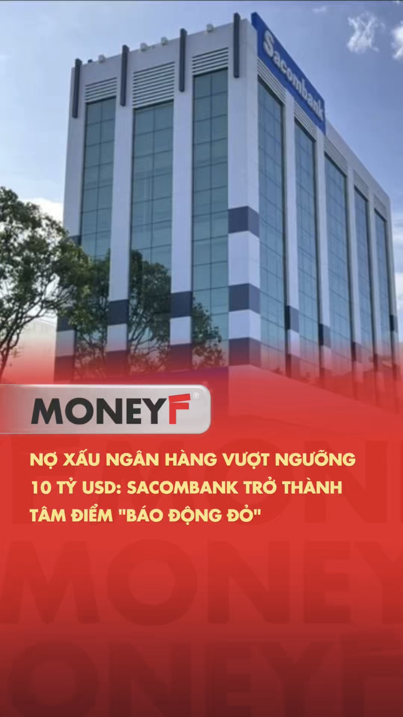 Tổng nợ xấu ngân hàng Việt Nam chính thức vượt mốc 10 tỷ USD cuối năm 2025. Trong đó, Sacombank gây sốc khi ghi nhận nợ xấu vọt lên hơn 40.000 tỷ, tỷ lệ nợ xấu chạm mức 6,31% 