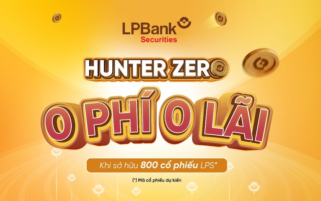 LPBS gây chú ý với chính sách “0 lãi, 0 phí” cho cổ đông sở hữu cổ phiếu LPS
