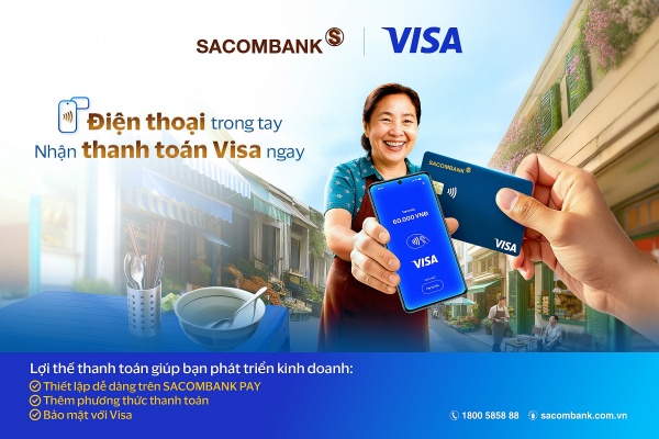 “Chấp nhận thanh toán thẻ Visa”: Nhận thanh toán ngay trên ứng dụng SACOMBANK PAY