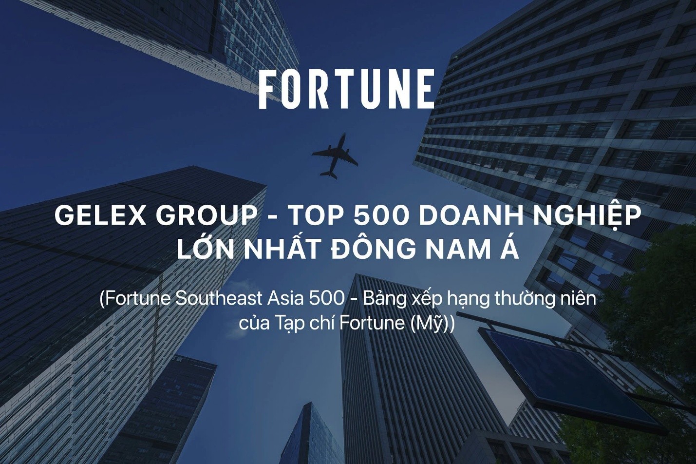 GELEX liên tiếp được Fortune, Brand Finance và HR Asia vinh danh