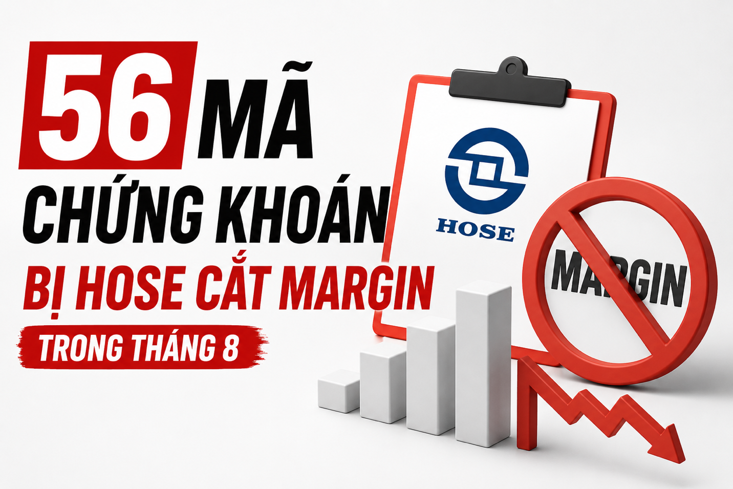 Gần 60 mã chứng khoán bị HoSE cắt margin trong tháng 8