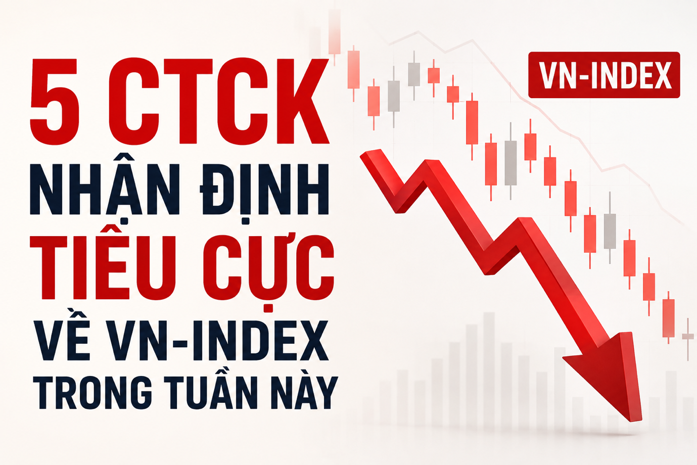 5 công ty chứng khoán cùng cảnh báo VN-Index có thể tiếp tục giảm trong tuần này